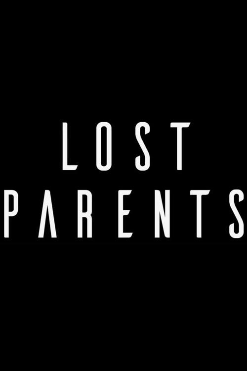 Lost Parents 2017 official movie poster