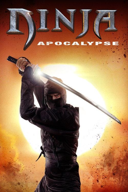Ninja Apocalypse 2014 official movie poster