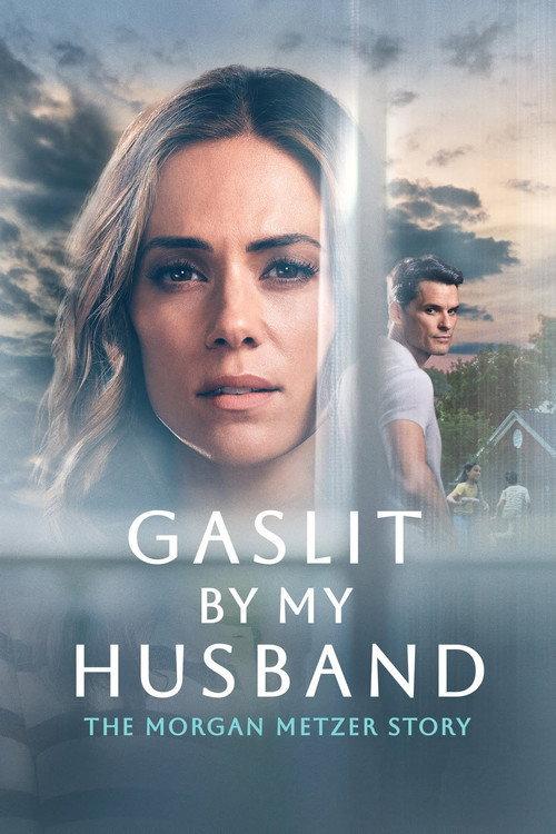 Gaslit by My Husband: The Morgan Metzer Story 2024 official movie poster