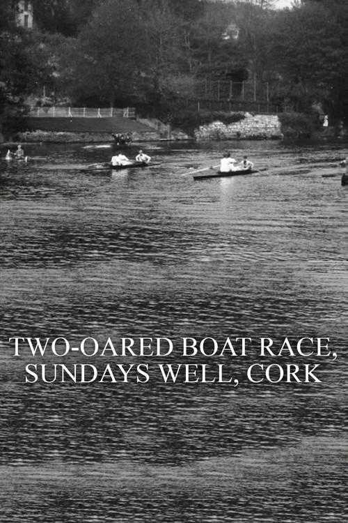 Two-Oared Boat Race, Sundays Well, Cork 1902 official movie poster