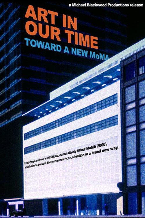 Art in our Time: Toward a New Museum of Modern Art 2001 official movie poster