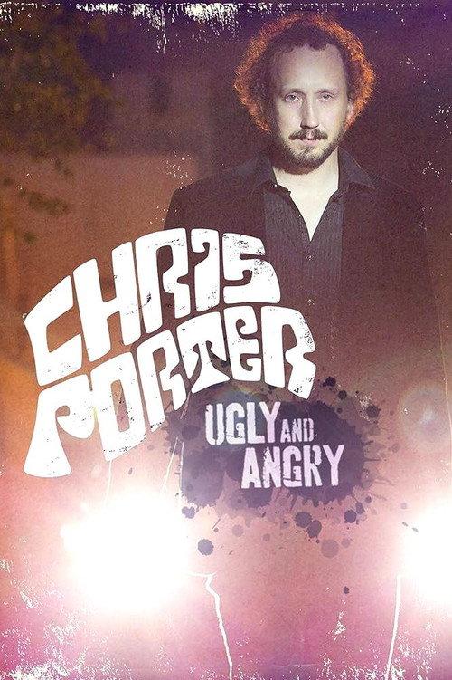 Chris Porter: Ugly and Angry 2014 official movie poster