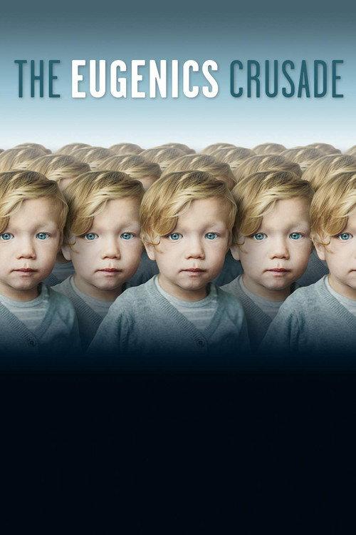 The Eugenics Crusade 2018 official movie poster
