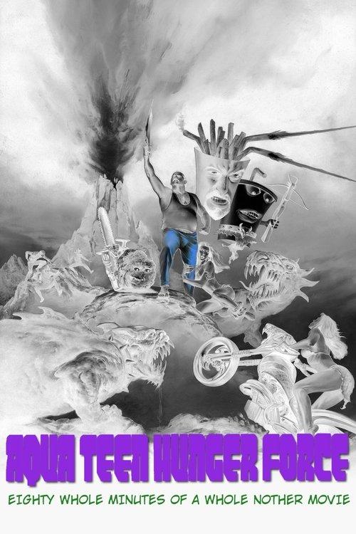 Aqua Teen Hunger Force Eighty Minutes of a Whole Nother Movie 2007 official movie poster