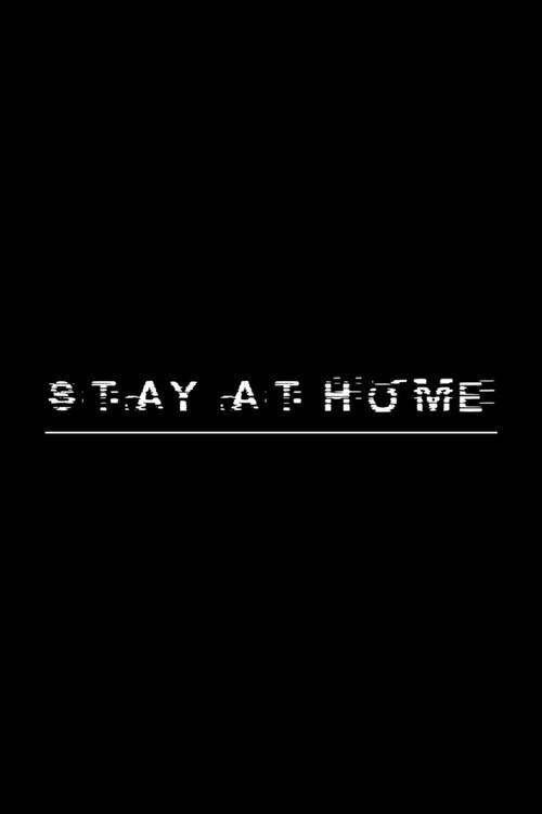 Stay at Home 2023 official movie poster