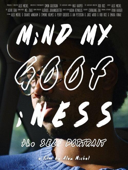 MiND MY GOOFiNESS: the Self Portrait 2023 official movie poster