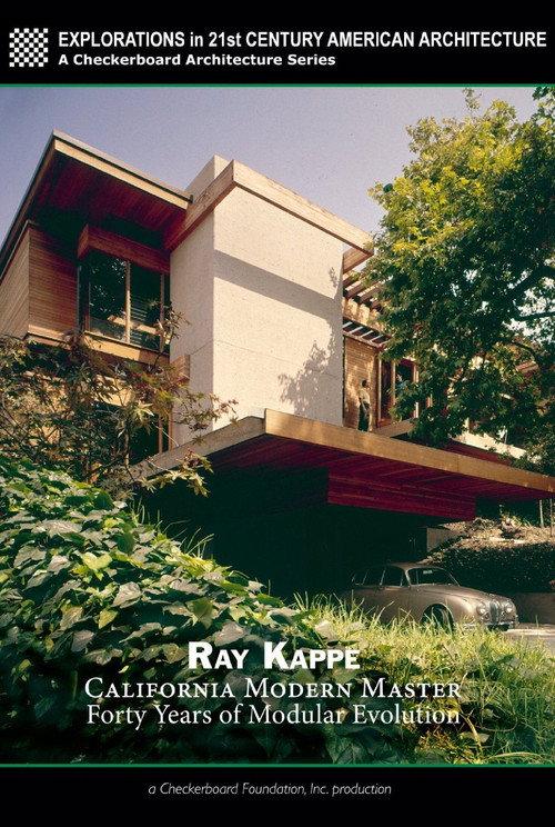 Ray Kappe: California Modern Master - Forty Years of Modular Evolution 2009 official movie poster