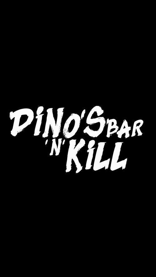 Dino's Bar 'n' Kill official movie poster