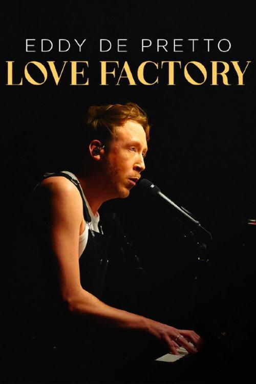 Eddy de Pretto : Love Factory 2023 official movie poster