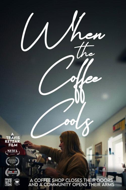 When the Coffee Cools  official movie poster