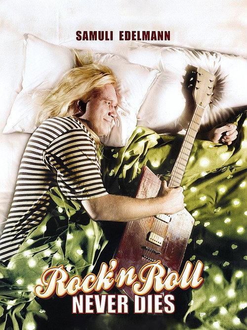 Rock'n Roll Never Dies 2006 official movie poster
