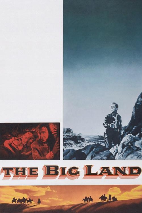 The Big Land 1957 official movie poster