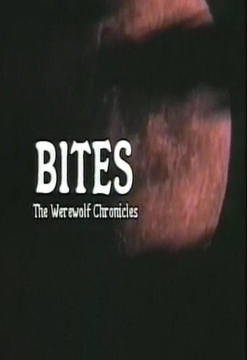 Bites: The Werewolf Chronicles 2002 official movie poster