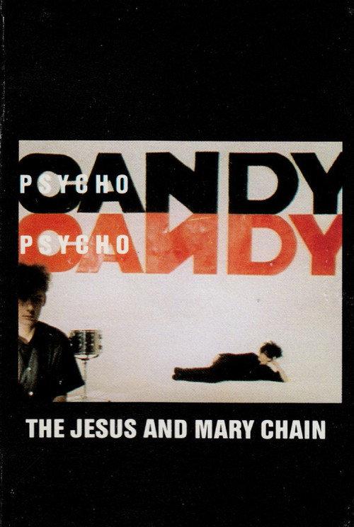The Jesus and Mary Chain: Psychocandy 2011 official movie poster