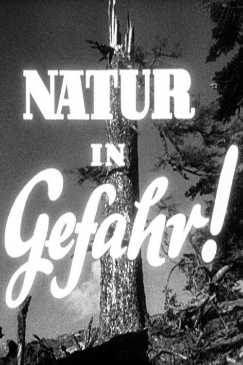 Natur in Gefahr 1952 official movie poster