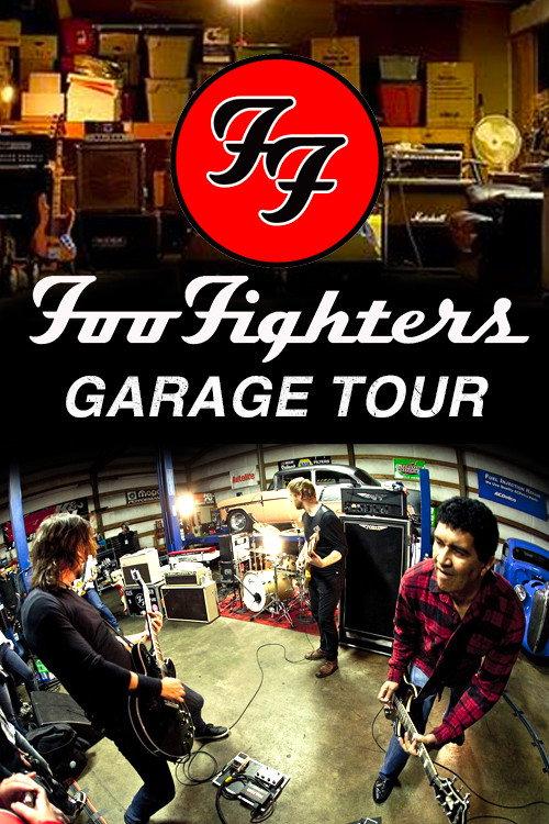 Foo Fighters - Garage Tour 2011 official movie poster
