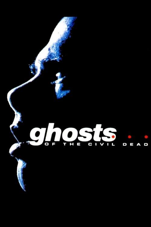 Ghosts... of the Civil Dead 1988 official movie poster