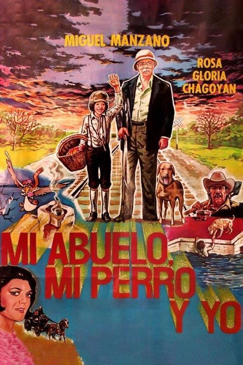 Mi Abuelo, Mi Perro y Yo 1983 official movie poster