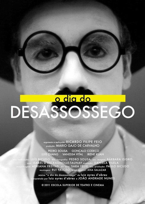 O dia do desassossego 2010 official movie poster