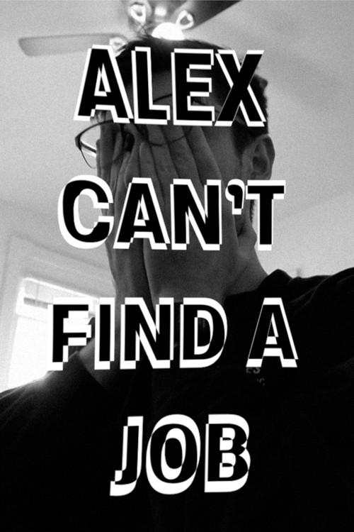 Alex Can't Find a Job 2025 official movie poster