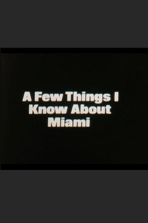 A Few Things I Know About Miami 1986 official movie poster