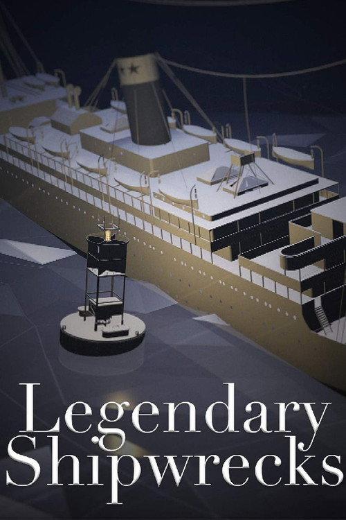 Legendary Shipwrecks 2018 official movie poster