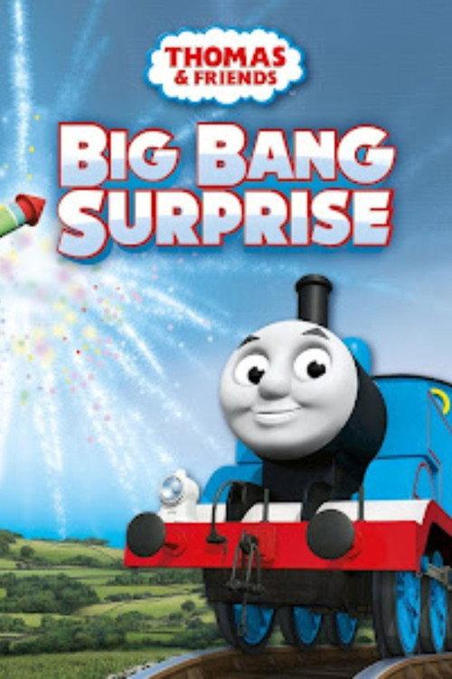 Thomas & Friends: Big Bang Surprise 2013 official movie poster
