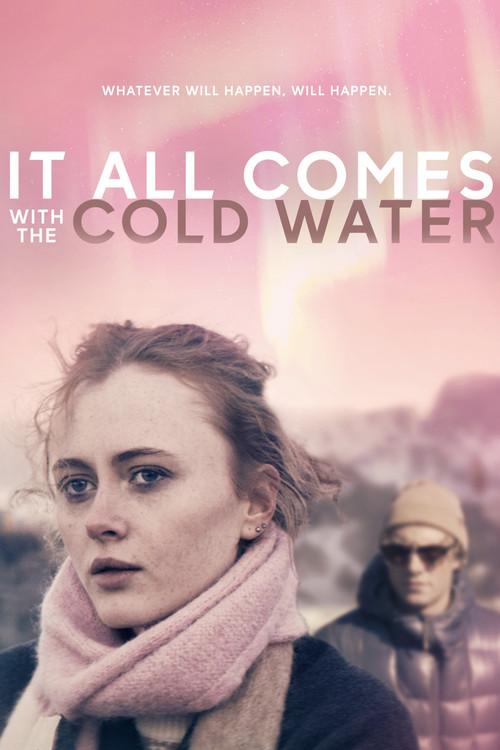 It All Comes with the Cold Water 2024 official movie poster