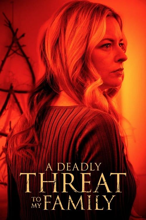 A Deadly Threat to My Family 2024 official movie poster
