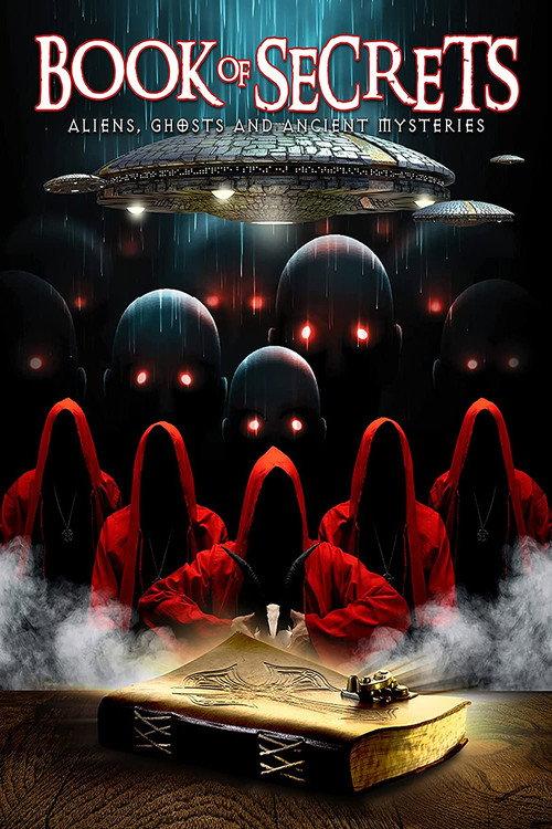 Book of Secrets: Aliens, Ghosts and Ancient Mysteries 2022 official movie poster