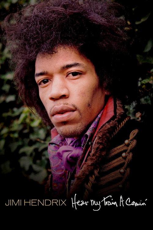 Jimi Hendrix: Hear My Train a Comin' 2013 official movie poster