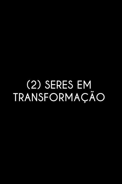 (2) Beings in Transformation 2020 official movie poster