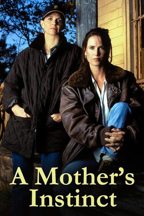 A Mother's Instinct 1996 official movie poster