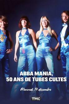 ABBA Mania, 50 ans de tubes cultes 2022 official movie poster