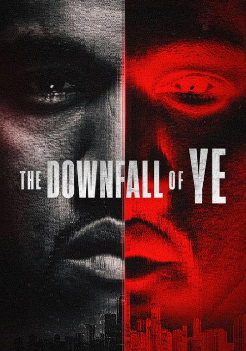 The Downfall of Ye 2025 official movie poster