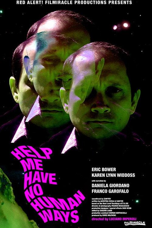 Help Me Have No Human Ways 2015 official movie poster