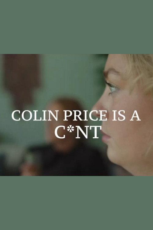 Colin Price is a C*nt 2025 official movie poster