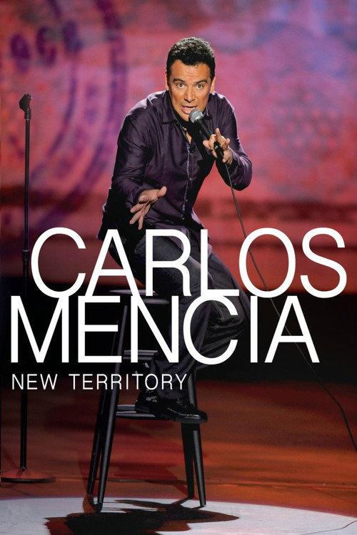 Carlos Mencia: New Territory 2011 official movie poster