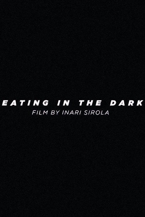 Eating in the Dark 2021 official movie poster