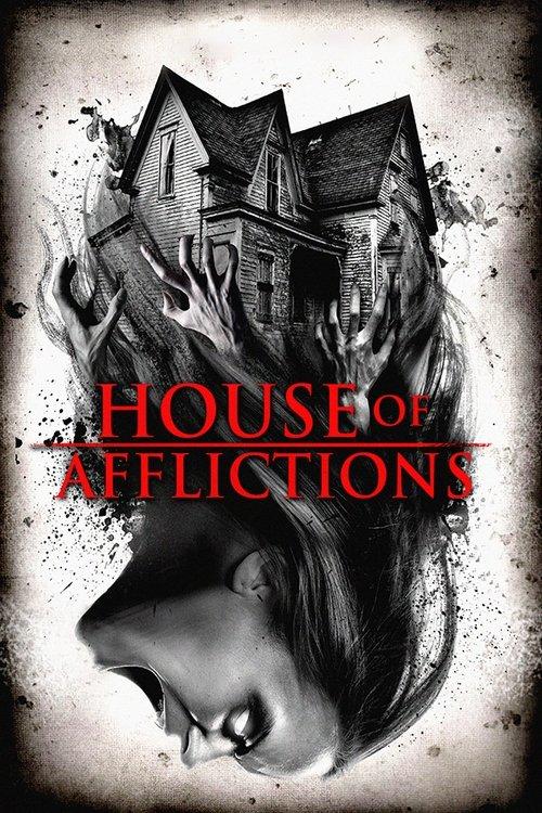 House of Afflictions 2017 official movie poster