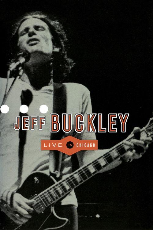 Jeff Buckley: Live in Chicago 2000 official movie poster