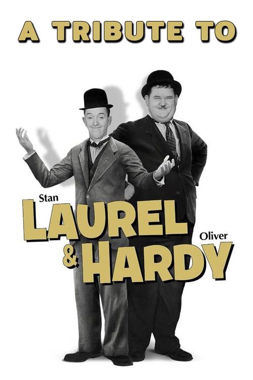 A Tribute to Laurel & Hardy 2011 official movie poster