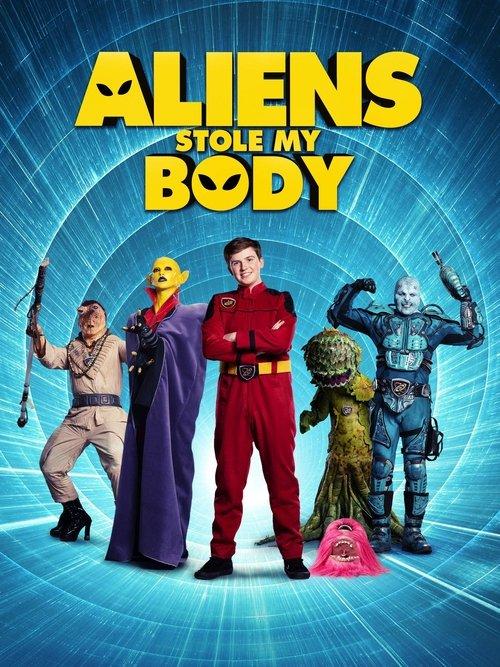 Aliens Stole My Body 2020 official movie poster