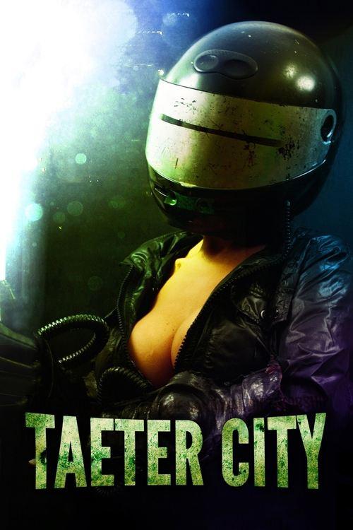 Taeter City 2012 official movie poster