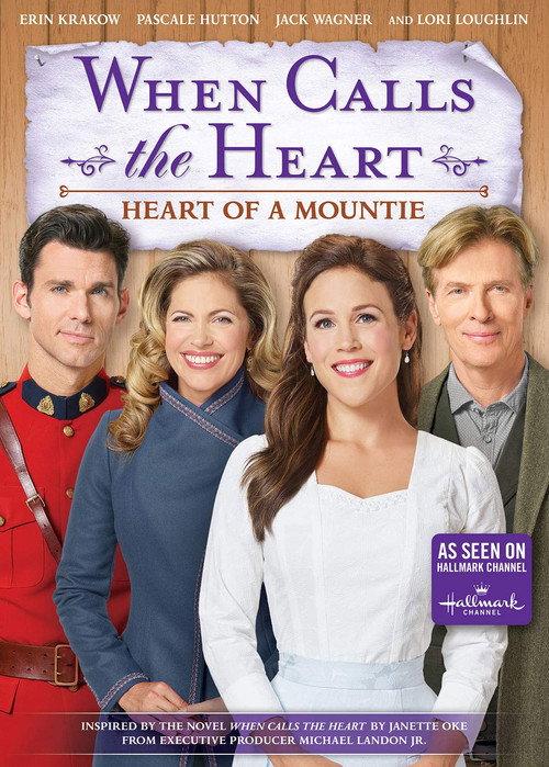 When Calls the Heart: Heart of a Mountie 2019 official movie poster