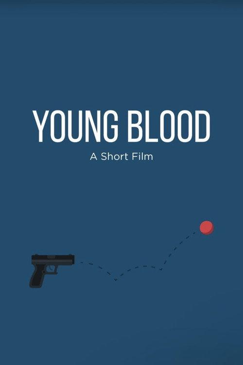 Young Blood 2019 official movie poster