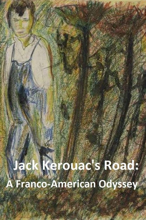 Jack Kerouac's Road: A Franco-American Odyssey 1987 official movie poster