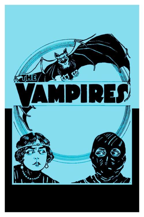 The Vampires or, The Arch Criminals of Paris 1915 official movie poster