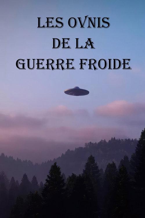 UFOs, Lies and the Cold War 2005 official movie poster