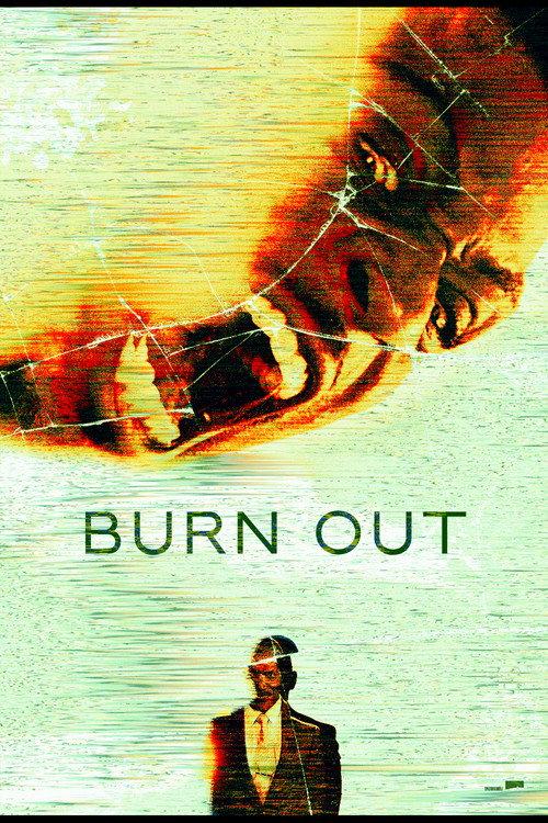 Burn Out 2024 official movie poster